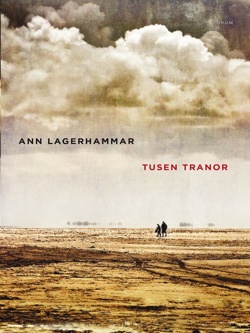 Titeldetaljer för Tusen tranor av Ann Lagerhammar - Tillgänglig